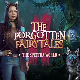 The Forgotten Fairy Tales: The Spectra World Cover