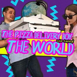 The Pizza Delivery Boy Who Saved the World Cover