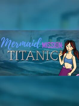 Mermaid Mission: Titanic Cover