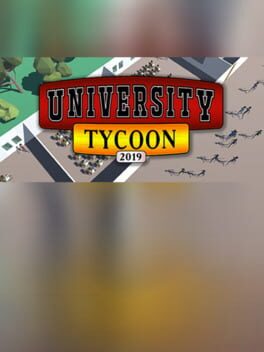 University Tycoon: 2019 Cover