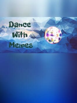 Dance With Memes Cover