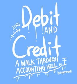 Debit and Credit: A Walk Through Accounting Hell Cover