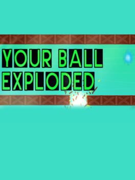 Your Ball Exploded Cover