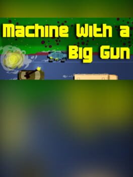 Machine With a Big Gun Cover