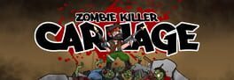 Zombie Killer Carnage Cover