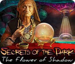 Secrets of the Dark: The Flower of Shadow Cover