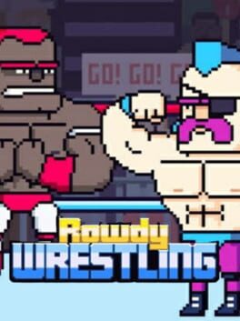 Rowdy Wrestling Cover