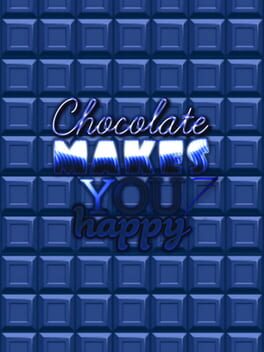 Chocolate makes you happy 7 Cover