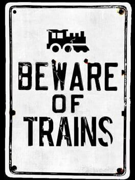 Beware of Trains Cover