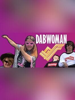Dabwoman: When the Dab isn't Sexist Cover