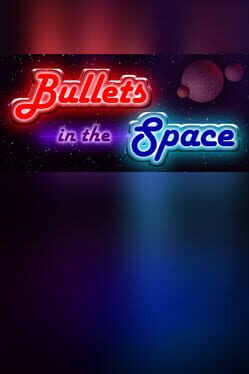 Bullets in the Space Cover