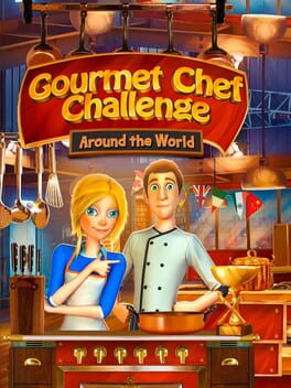 Gourmet Chef Challenge: Around the World Cover