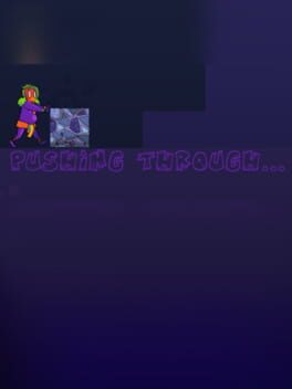 Pushing Through... Cover