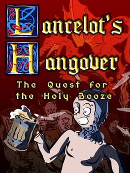 Lancelot's Hangover : The Quest for the Holy Booze Cover