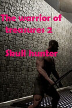 The Warrior of Treasures 2: Skull Hunter Cover
