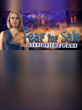 Fear for Sale: City of the Past - Collector's Edition Cover