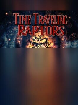 Time Traveling Raptors Cover