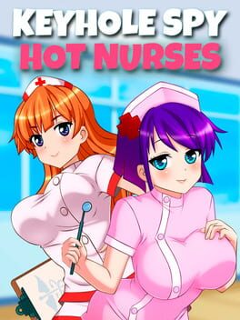 Keyhole Spy: Hot Nurses Cover