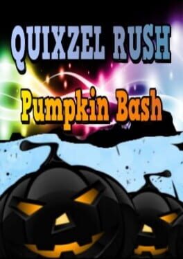 Quixzel Rush: Pumpkin Bash Cover
