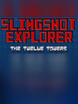 Slingshot Explorer: The Twelve Towers Cover