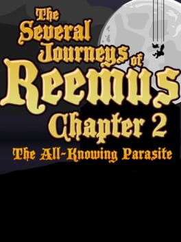 The Several Journeys of Reemus Chapter 2: The All-Knowing Parasite Cover
