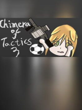 Chimera of Tactics 3: Gun and Soccer Cover
