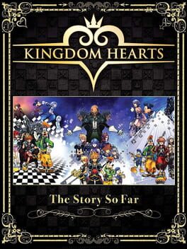 Kingdom Hearts: The Story So Far Cover