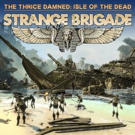 Strange Brigade: The Thrice Damned 1 - Isle of the Dead Cover