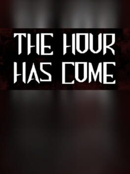 The Hour Has Come Cover