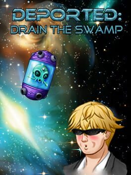 Deported: Drain the Swamp Cover