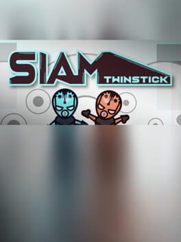 Siam Twinstick Cover