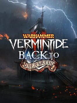 Warhammer: Vermintide 2 - Back to Ubersreik