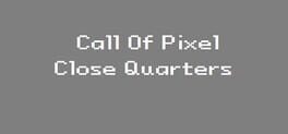 Call of Pixel: Close Quarters Cover