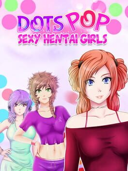 Dots Pop : Sexy Hentai Girls Cover