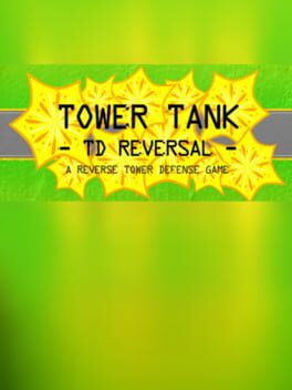 Tower Tank: TD Reversal Cover