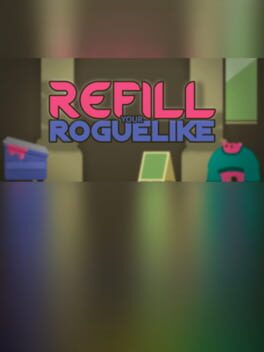Refill your Roguelike Cover