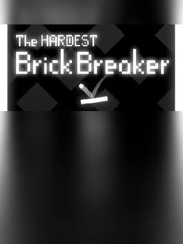 The Hardest BrickBreaker Cover