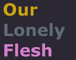 Our Lonely Flesh Cover