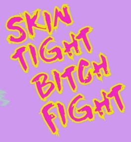 Skin Tight Bitch Fight Cover