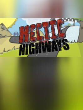 Hectic Highways Cover