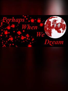 Perhaps When We Dream Cover