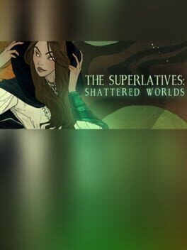 The Superlatives: Shattered Worlds