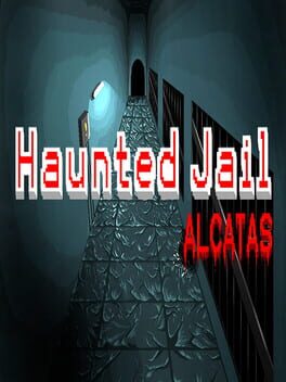 Haunted Jail: Alcatas Cover