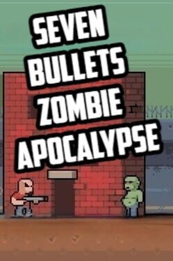 Seven Bullets Zombie Apocalypse Cover