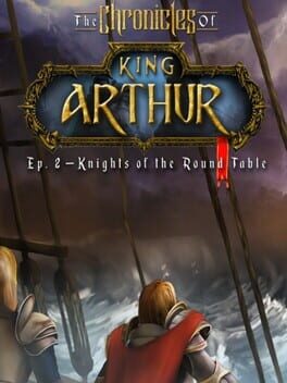 The Chronicles of King Arthur: Episode 2 - Knights of the Round Table Cover