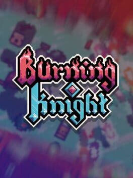 Burning Knight Cover