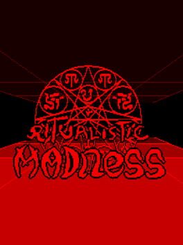 Ritualistic Madness