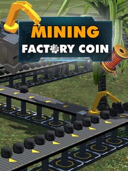 Factory Coin Mining Cover