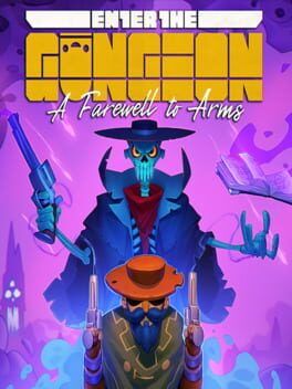 Enter the Gungeon: A Farewell to Arms Cover