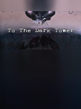 To The Dark Tower Cover